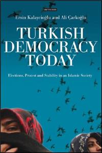 Turkish Democracy Today