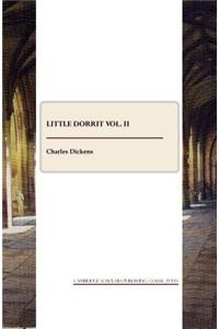 Little Dorrit vol. II