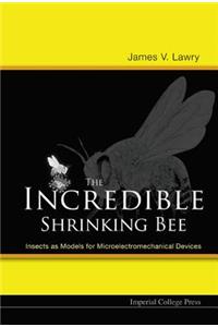 Incredible Shrinking Bee, The: Insects as Models for Microelectromechanical Devices