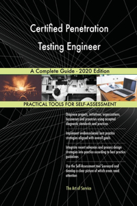 Certified Penetration Testing Engineer A Complete Guide - 2020 Edition