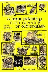 A User-friendly Dictionary of Old English and Reader