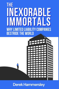 The Inexorable Immortals