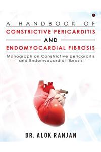 Handbook of Constrictive Pericarditis and Endomyocardial Fibrosis