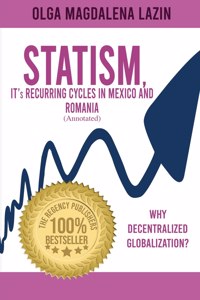 STATISM, IT's RECURRING CYCLES IN MEXICO AND ROMANIA