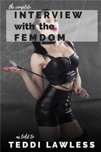 Complete Interview with the Femdom