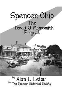 Spencer, Ohio -The David J. Monosmith Project