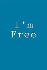 I'm Free
