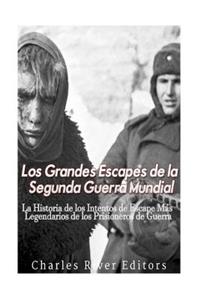 Grandes Escapes de la Segunda Guerra Mundial
