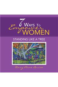 7 Ways to Empower Women