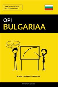 Opi Bulgariaa - Nopea / Helppo / Tehokas