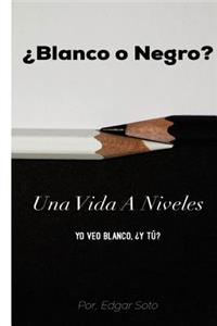 ¿Blanco O Negro?
