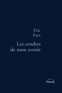 Les Cendres de Mon Avenir