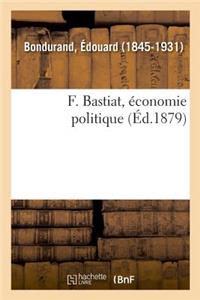 F. Bastiat, Économie Politique