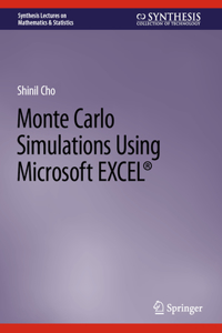 Monte Carlo Simulations Using Microsoft Excel(r)