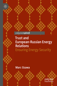 Trust and European-Russian Energy Relations