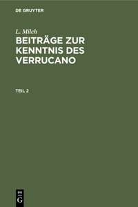 L. Milch: Beiträge Zur Kenntnis Des Verrucano. Teil 2