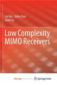 Low Complexity Mimo Receivers