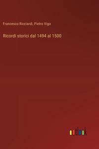 Ricordi storici dal 1494 al 1500