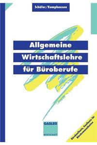 Allgemeine Wirtschaftslehre Für Büroberufe