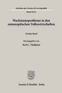 Wachstumsprobleme in Den Osteuropaischen Volkswirtschaften