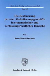 Die Besteuerung Privater Verausserungsgeschafte in Systematischer Und Verfassungsrechtlicher Hinsicht