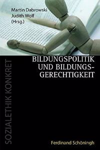 Bildungspolitik Und Bildungsgerechtigkeit