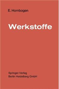 Werkstoffe.: Aufbau Und Eigenschaften.