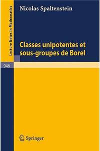 Classes Unipotentes Et Sous-Groupes de Borel