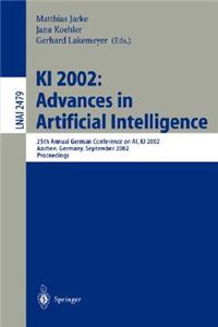 KI 2002: Advances in Artificial Intelligence