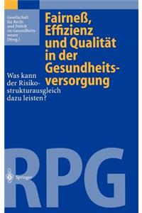 Fairneß, Effizienz Und Qualität in Der Gesundheitsversorgung