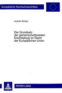 Der Grundsatz Der Gemeinschaftsweiten Erschoepfung Im Recht Der Europaeischen Union