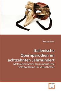 Italienische Opernparodien im achtzehnten Jahrhundert
