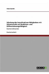 Schulung der koordinativen Fähigkeiten mit Schwerpunkt auf Reaktions- und Differenzierungsfähigkeit