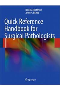 Quick Reference Handbook for Surgical Pathologists