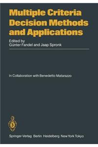 Multiple Criteria Decision Methods and Applications