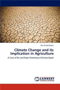 Climate Change and its Implication in Agriculture