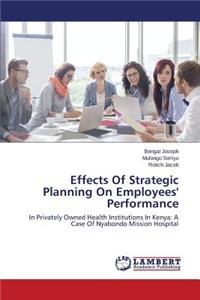 Effects Of Strategic Planning On Employees' Performance