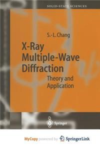 X-Ray Multiple-Wave Diffraction