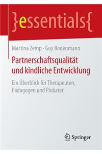Partnerschaftsqualität und kindliche Entwicklung