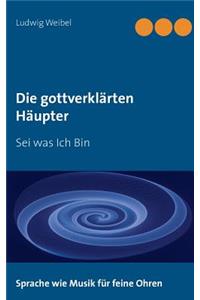 Die gottverklärten Häupter