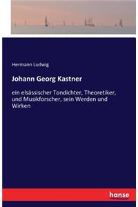 Johann Georg Kastner