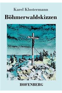 Böhmerwaldskizzen