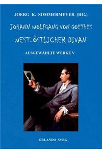 Johann Wolfgang von Goethes West-östlicher Divan, Hermann und Dorothea