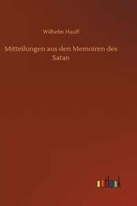 Mitteilungen aus den Memoiren des Satan