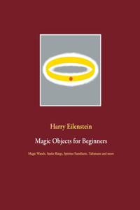 Magic Objects for Beginners