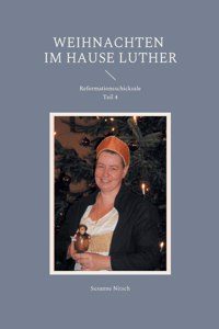 Weihnachten im Hause Luther