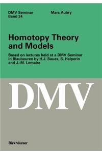 Homotopy Theory and Models