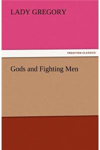 Gods and Fighting Men