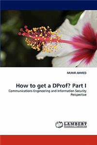 How to get a DProf? Part I