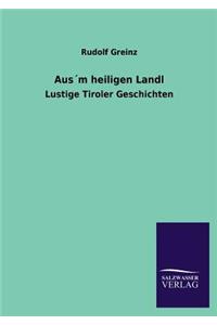 Ausm Heiligen Landl